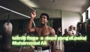 teknik ropea-dope yang di pakai oleh muhammad ali