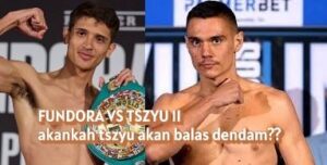 rematch fudora vs tszyu 2,siapa yang akan menang?