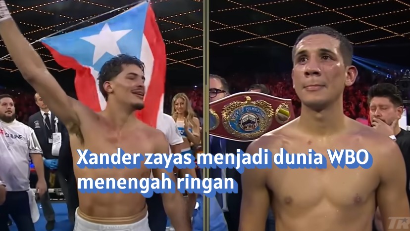 xander zayas sukses menjadi juara dunio WBO menengah ringan