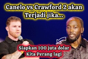 Terence crawford minta 100 juta dolar jika ingin rematch dengan Canelo alvarez crawford minta 100 juta dolar untuk rematch melawan canelo