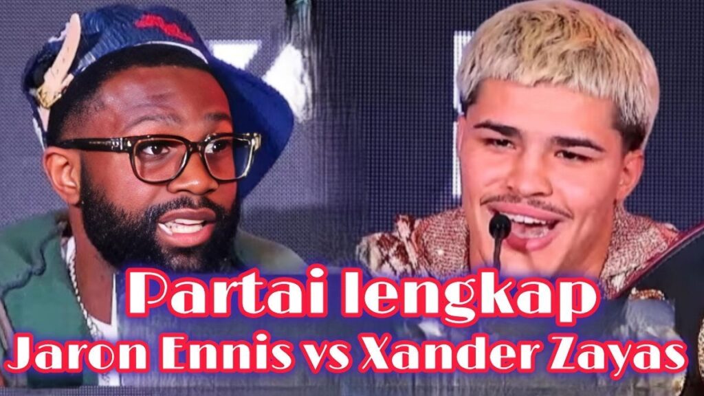 Partai lengkap Jaron Ennis vs Xander Zayas penuh bintang